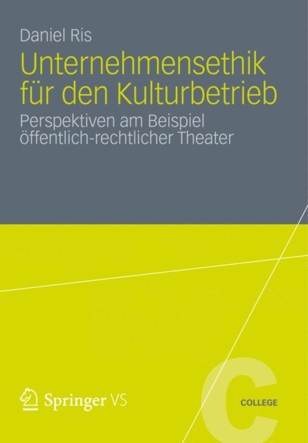 Daniel Ris - Unternehmensethik für den Kulturbetrieb, E-bok