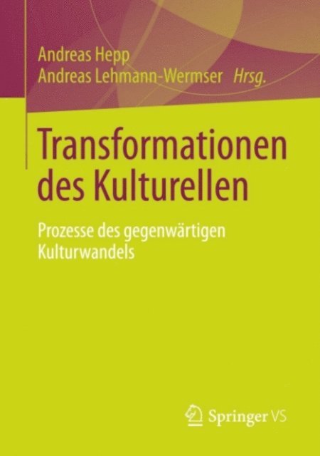 Andreas Lehmann-Wermser, Andreas Hepp - Transformationen des Kulturellen, E-bok