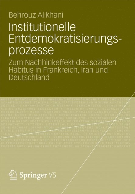 Behrouz Alikhani - Institutionelle Entdemokratisierungsprozesse, E-bok
