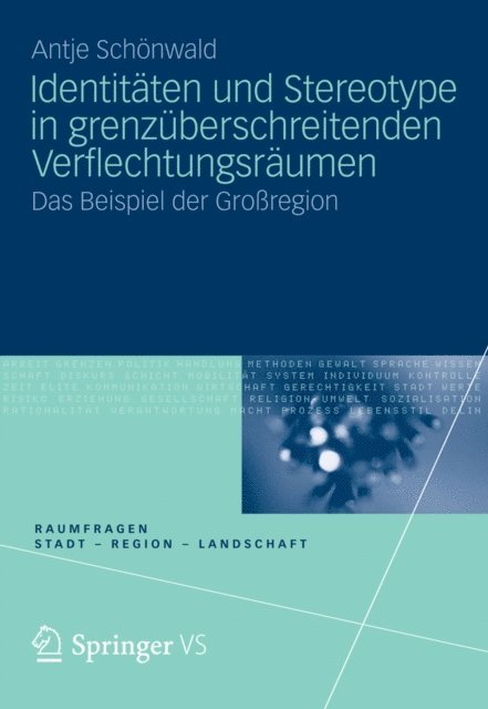 Antje Schonwald - Identitäten und Stereotype in grenzüberschreitenden Verflechtungsräumen, E-bok