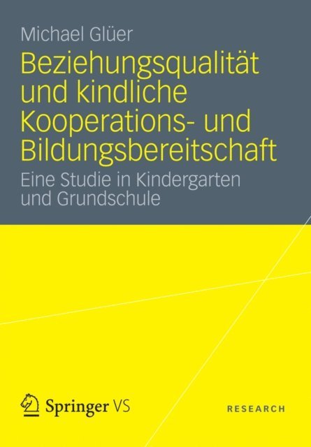 Michael Gluer - Beziehungsqualität und kindliche Kooperations- und Bildungsbereitschaft, E-bok