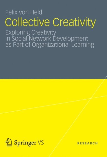 Felix von Held - Collective Creativity, E-bok