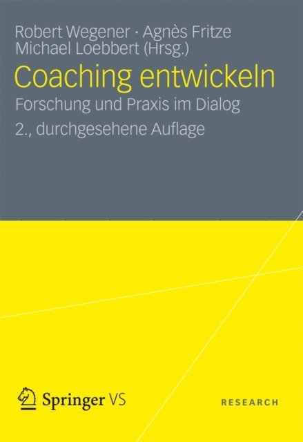 Michael Loebbert, Agnes Fritze, Robert H. Wegener - Coaching entwickeln, E-bok