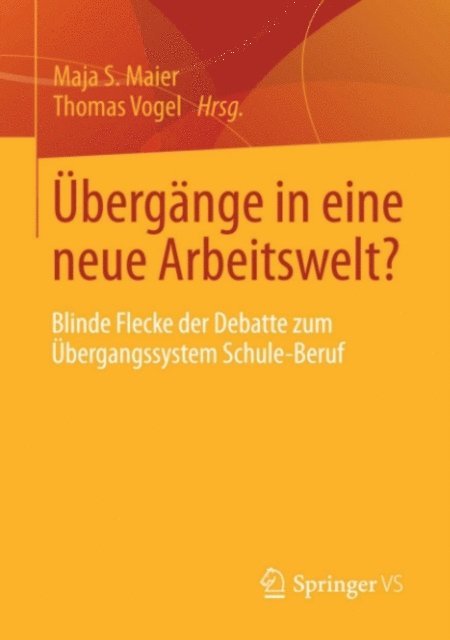 Thomas Vogel, Maja S. Maier - Übergänge in eine neue Arbeitswelt?, E-bok