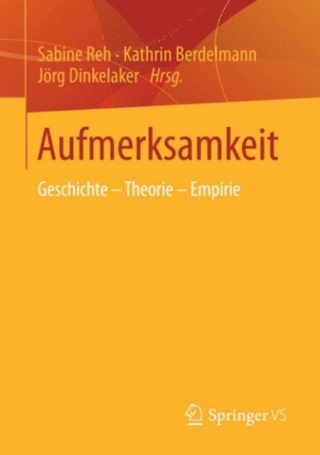 Jorg Dinkelaker, Kathrin Berdelmann, Sabine Reh - Aufmerksamkeit, E-bok