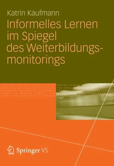 Katrin Kaufmann - Informelles Lernen im Spiegel des Weiterbildungsmonitorings, E-bok. Tillgänglighet: Lägg i varukorg