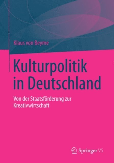 Klaus von Beyme - Kulturpolitik in Deutschland, E-bok