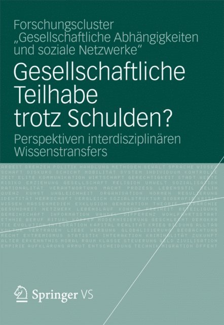 Forschungscluster 'Gesellschaftliche Abh und soziale Netzwerke' - Gesellschaftliche Teilhabe trotz Schulden?, E-bok