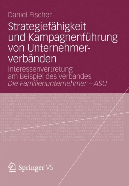 Daniel Fischer - Strategiefähigkeit und Kampagnenführung von Unternehmerverbänden, E-bok