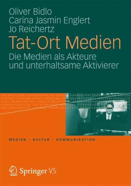 Jo Reichertz, Carina Jasmin Englert, Oliver Bidlo - Tat-Ort Medien, E-bok