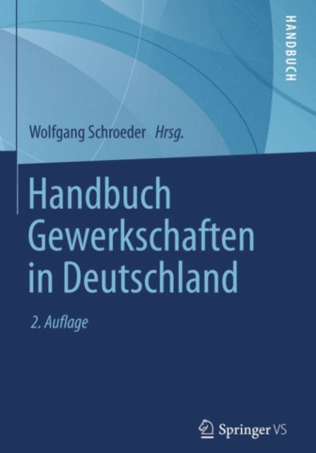 Wolfgang Schroeder - Handbuch Gewerkschaften in Deutschland, E-bok