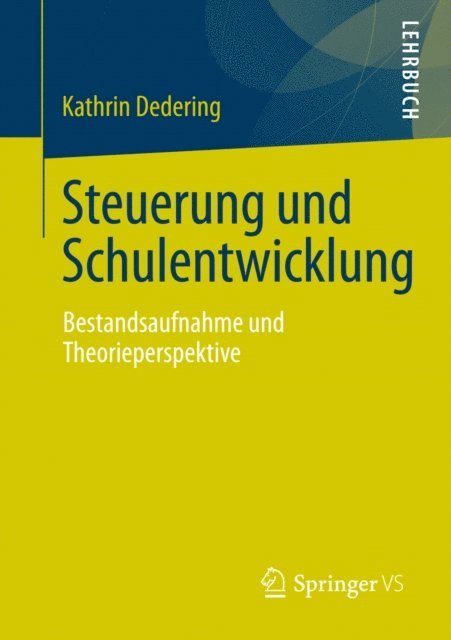 Kathrin Dedering - Steuerung und Schulentwicklung, E-bok