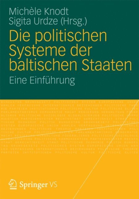 Sigita Urdze, Michele Knodt - Die politischen Systeme der baltischen Staaten, E-bok