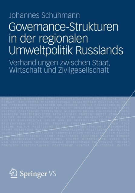 Johannes Schuhmann - Governance-Strukturen in der regionalen Umweltpolitik Russlands, E-bok