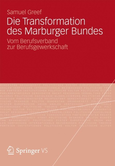 Samuel Greef - Die Transformation des Marburger Bundes, E-bok