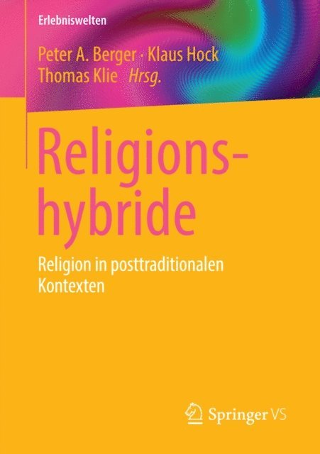 Thomas Klie, Klaus Hock, Peter A. Berger - Religionshybride, E-bok
