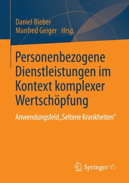 Manfred Geiger, Daniel Bieber - Personenbezogene Dienstleistungen im Kontext komplexer Wertschöpfung, E-bok