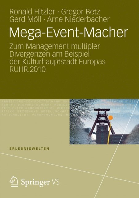 Arne Niederbacher, Gerd Moll, Gregor Betz, Ronald Hitzler - Mega-Event-Macher, E-bok