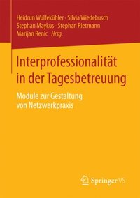 InterprofessionalitÃ¿t in der Tagesbetreuung