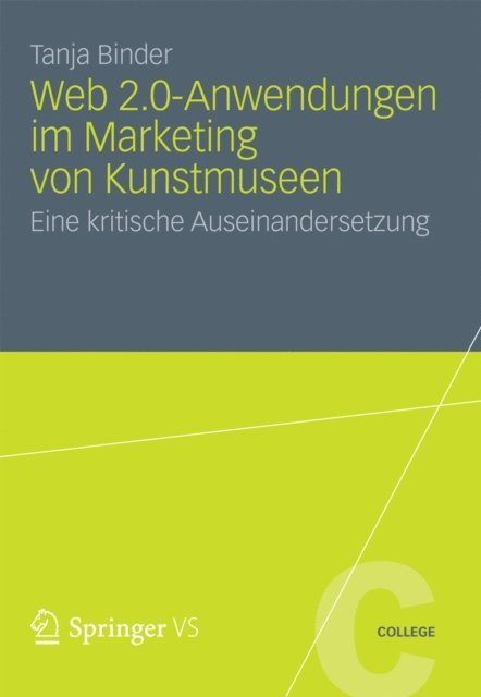 Tanja Binder - Web 2.0-Anwendungen im Marketing von Kunstmuseen, E-bok