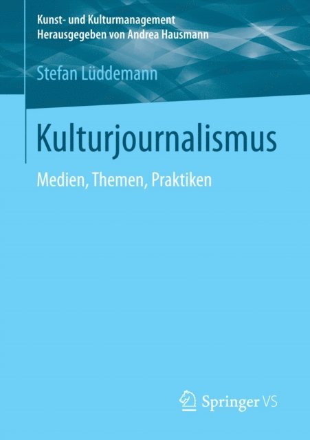 Stefan Luddemann - Kulturjournalismus, E-bok