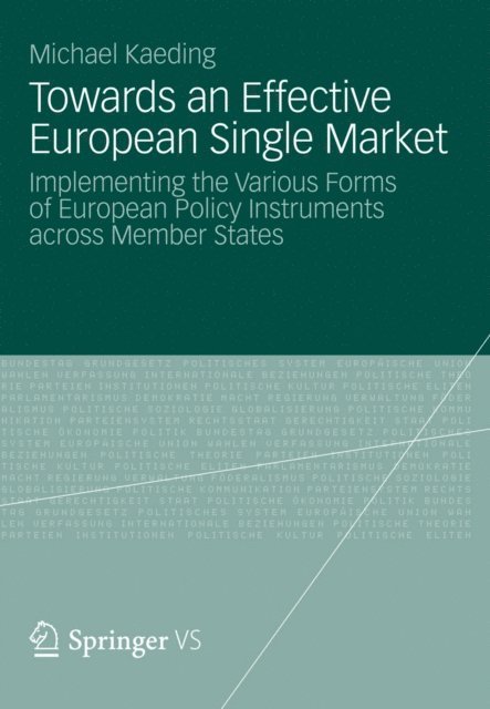 Michael Kaeding - Towards an Effective European Single Market, E-bok