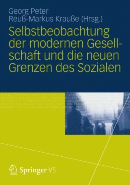 Reu-Markus Kraue, Georg Peter - Selbstbeobachtung der modernen Gesellschaft und die neuen Grenzen des Sozialen, E-bok