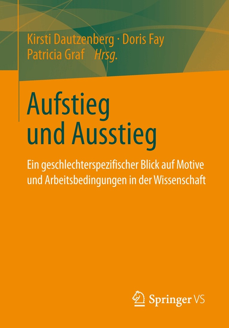 Kirsti Dautzenberg, Doris Fay, Patricia Graf - Aufstieg und Ausstieg, Häftad