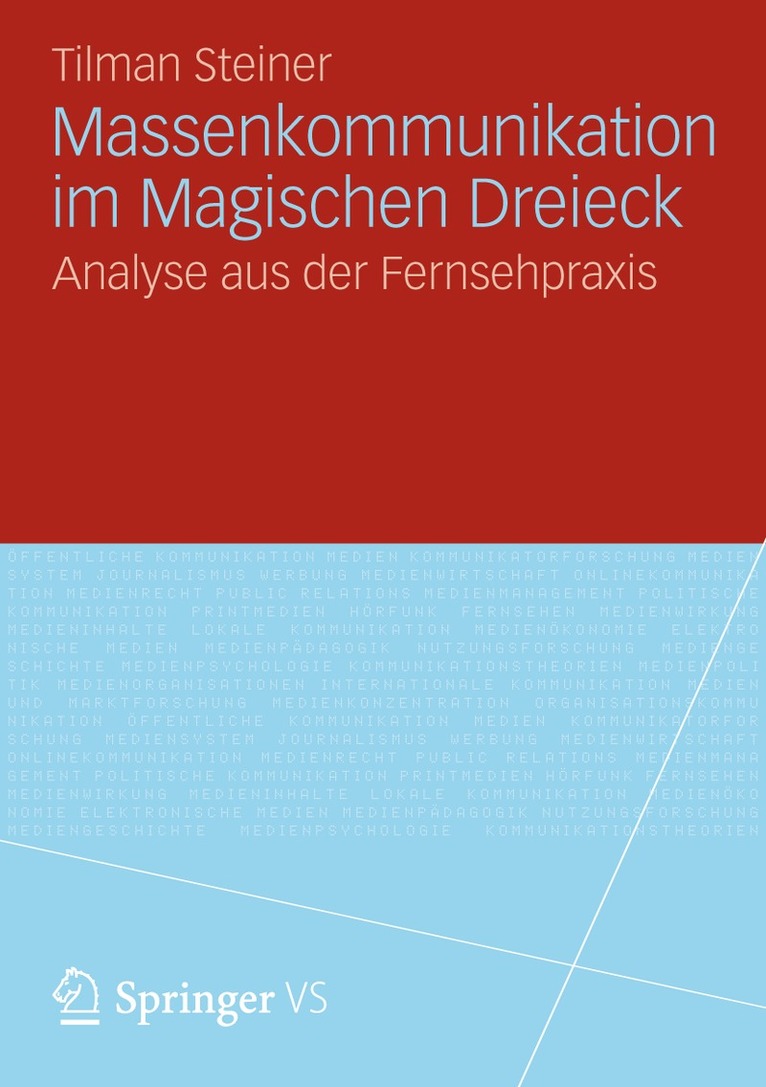 Tilman Steiner - Massenkommunikation im Magischen Dreieck, Häftad