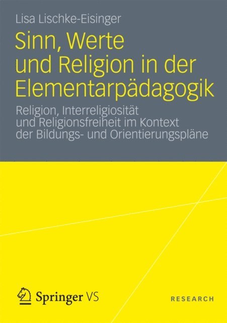Lisa Lischke-Eisinger - Sinn, Werte und Religion in der Elementarpädagogik, E-bok