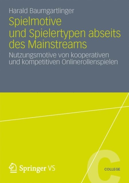 Harald Baumgartlinger - Spielmotive und Spielertypen abseits des Mainstreams, E-bok