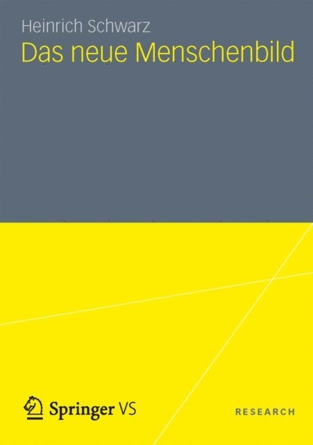 Heinrich Schwarz - Das neue Menschenbild, E-bok