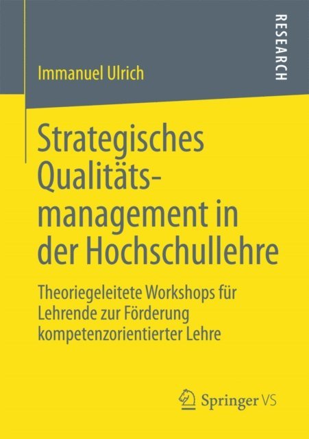 Immanuel Ulrich - Strategisches Qualitätsmanagement in der Hochschullehre, E-bok