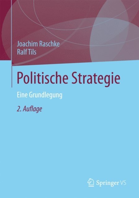 Ralf Tils, Joachim Raschke - Politische Strategie, E-bok