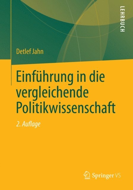 Detlef Jahn - Einführung in die vergleichende Politikwissenschaft, E-bok