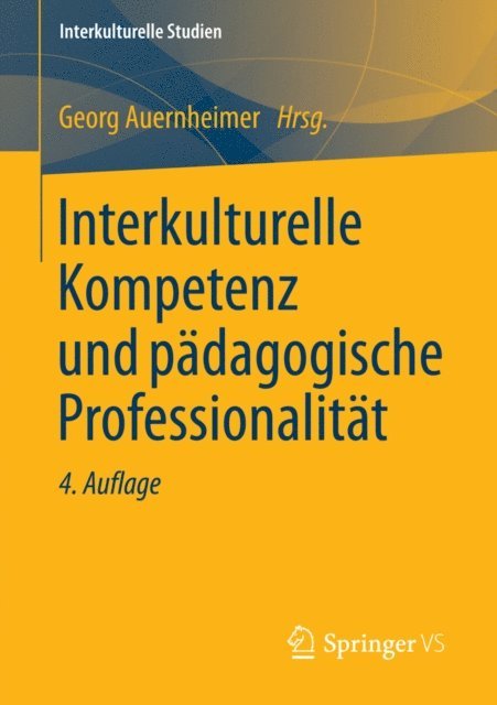 Georg Auernheimer - Interkulturelle Kompetenz und pädagogische Professionalität, E-bok
