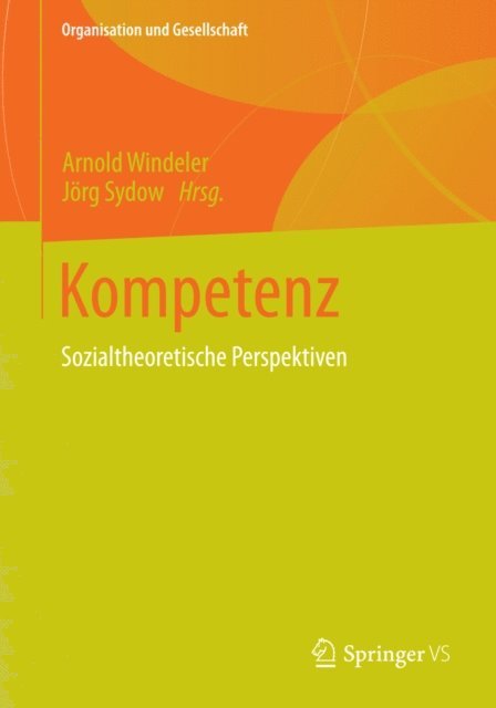 Jorg Sydow, Arnold Windeler - Kompetenz, E-bok