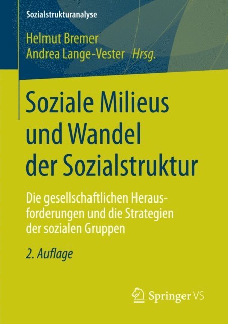 Andrea Lange-Vester, Helmut Bremer - Soziale Milieus und Wandel der Sozialstruktur, E-bok