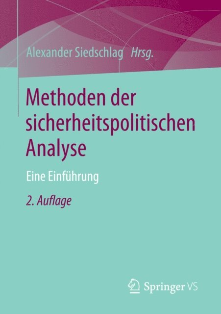 Alexander Siedschlag - Methoden der sicherheitspolitischen Analyse, E-bok