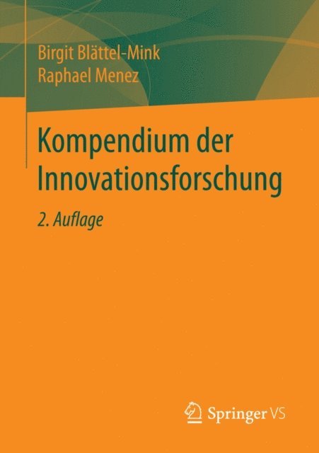 Raphael Menez, Birgit Blattel-Mink - Kompendium der Innovationsforschung, E-bok