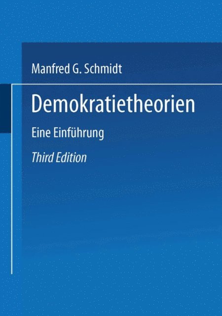 Manfred G. Schmidt - Demokratietheorien, E-bok