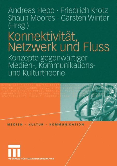 Carsten Winter, Shaun Moores, Friedrich Krotz, Andreas Hepp - Konnektivität, Netzwerk und Fluss, E-bok