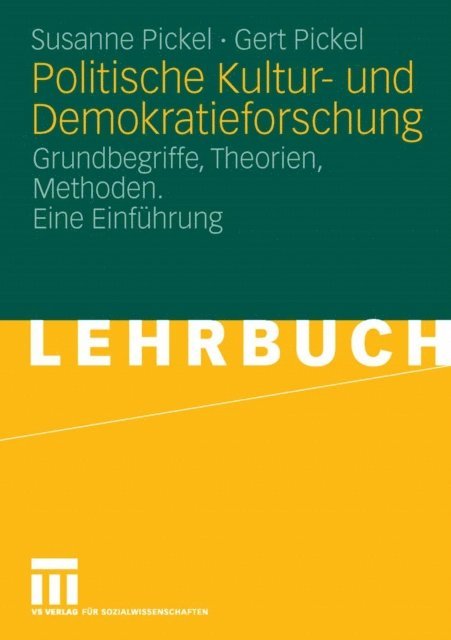 Gert Pickel, Susanne Pickel - Politische Kultur- und Demokratieforschung, E-bok