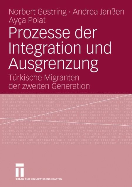 Ayca Polat, Andrea Janen, Norbert Gestring - Prozesse der Integration und Ausgrenzung, E-bok