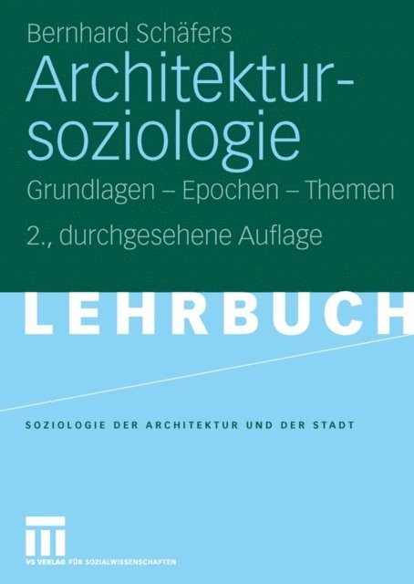Bernhard Schafers - Architektursoziologie, E-bok
