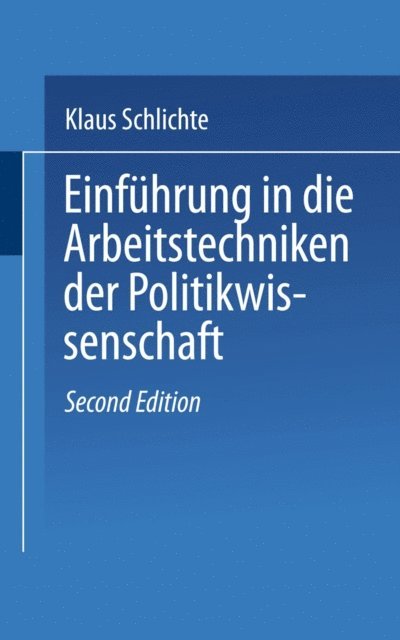 Klaus Schlichte - Einführung in die Arbeitstechniken der Politikwissenschaft, E-bok
