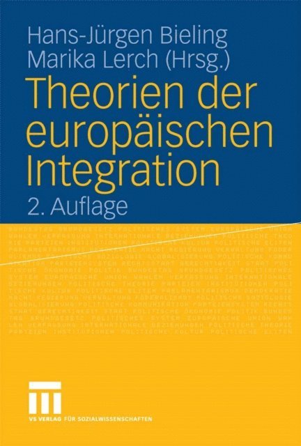 Marika Lerch, Hans-Jurgen Bieling - Theorien der europäischen Integration, E-bok