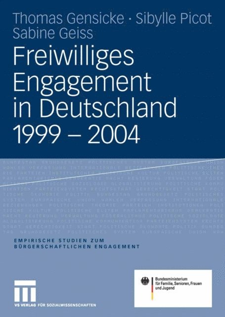 Sabine Geiss, Sibylle Picot, Thomas Gensicke, Frauen und Jugend Bundesministerium fur Familie, Senioren - Freiwilliges Engagement in Deutschland 1999 - 2004, E-bok