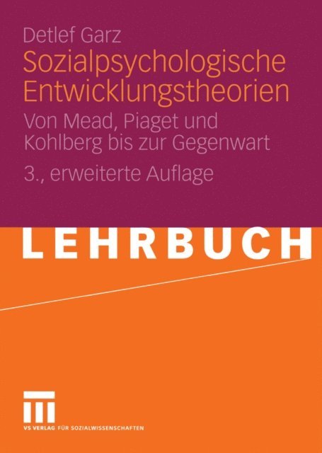 Detlef Garz - Sozialpsychologische Entwicklungstheorien, E-bok