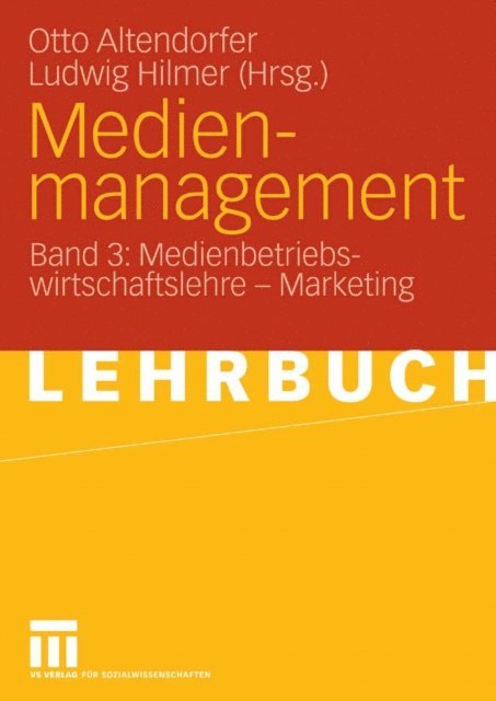 Ludwig Hilmer, Otto Altendorfer - Medienmanagement, E-bok. Tillgänglighet: Lägg i varukorg